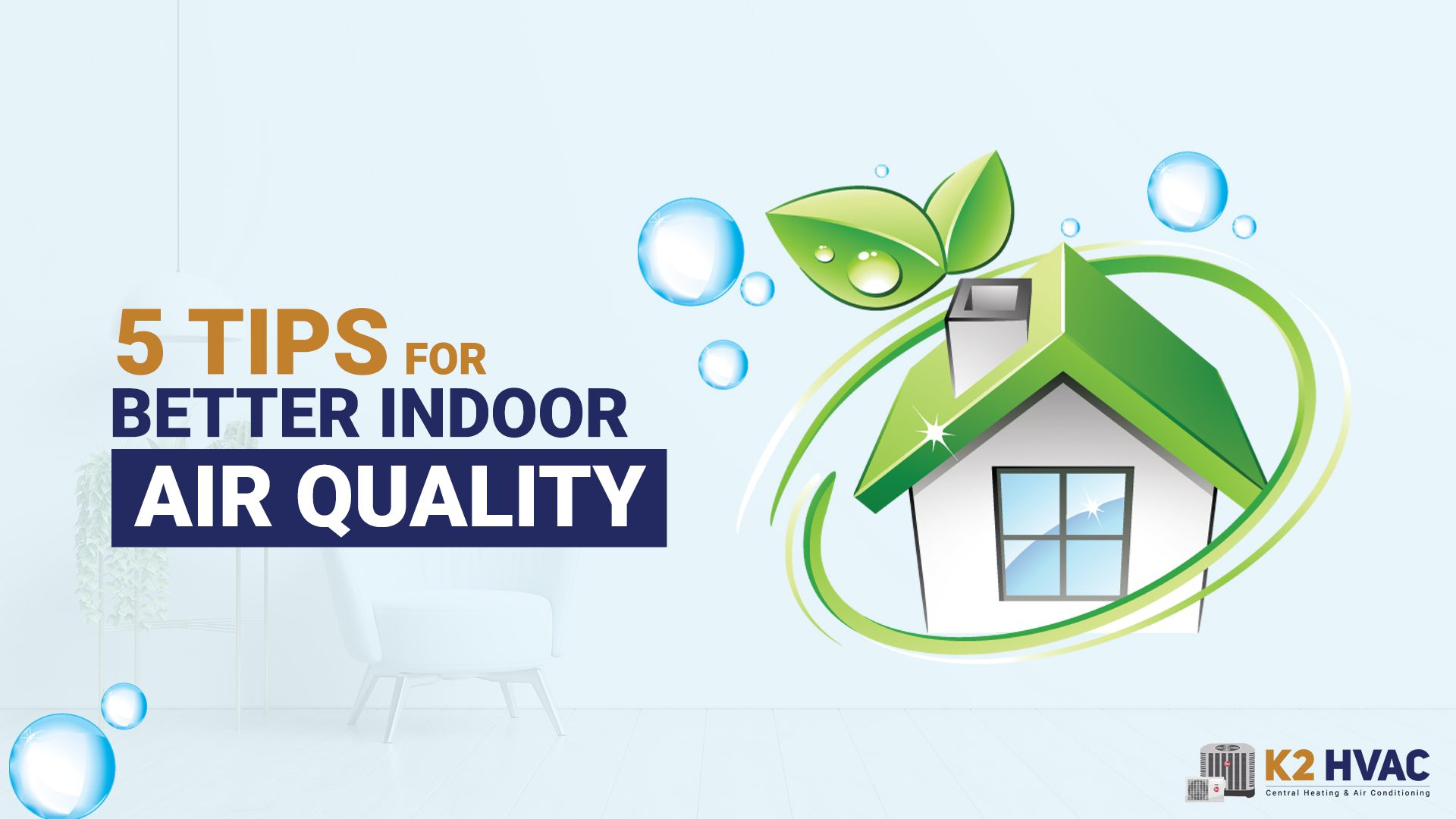 Read more about the article 5 Tips for Better Indoor Air Quality