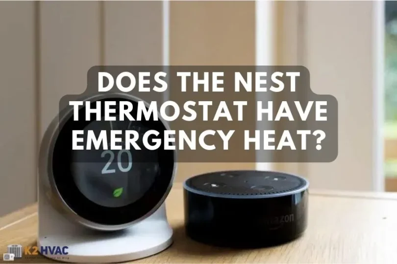 Does The Nest Thermostat Have Emergency Heat? K2 HVAC Heating and