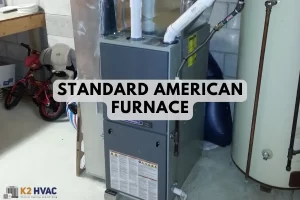 Standard American Furnace