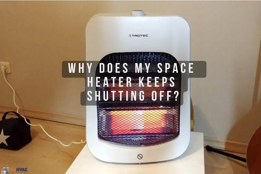 Why Does My Space Heater Keep Turning Off?