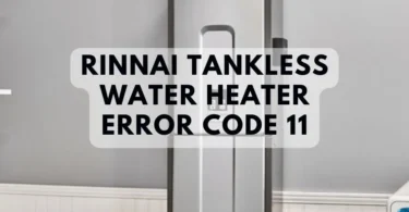 Rinnai Error Code 11