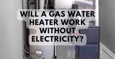 Will A Gas Water Heater Work Without Electricity