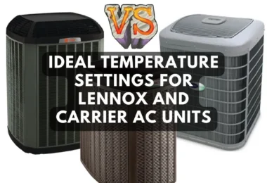 Ideal Temperature Settings For Lennox and Carrier AC Units